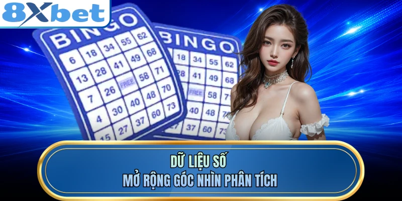 Dữ liệu số mở rộng góc nhìn phân tích